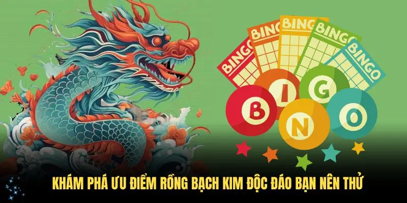 Một số thủ thuật soi cầu Rồng bạch kim hiệu quả